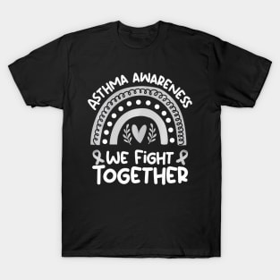 We Fight Together  Asthma Awareness  Asthma T-Shirt